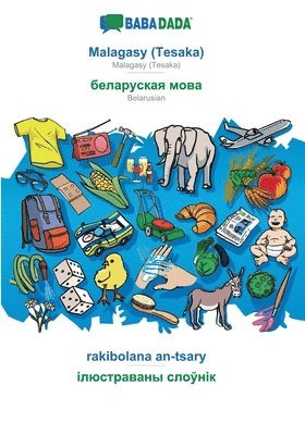 bokomslag Malagasy (Tesaka) - Belarusian (in cyrillic script), rakibolana an-tsary
