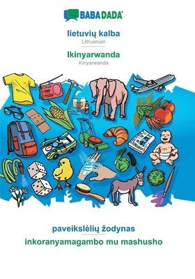 BABADADA, lietuvi&#371; kalba - Ikinyarwanda, paveiksleli&#371; zodynas - inkoranyamagambo mu mashusho 1