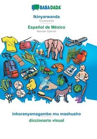 bokomslag Ikinyarwanda - Español de México, inkoranyamagambo mu mashusho