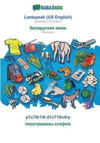 bokomslag BABADADA, Leetspeak (US English) - Belarusian (in cyrillic script), p1c70r14l d1c710n4ry - visual dictionary (in cyrillic script)