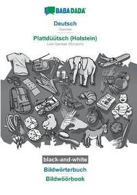 bokomslag BABADADA black-and-white, Deutsch - Plattdtsch (Holstein), Bildwrterbuch - Bildwrbook