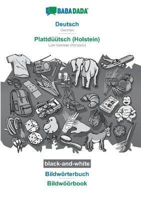 bokomslag BABADADA black-and-white, Deutsch - Plattdtsch (Holstein), Bildwrterbuch - Bildwrbook