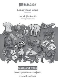 bokomslag BABADADA black-and-white, Belarusian (in cyrillic script) - norsk (bokml), visual dictionary (in cyrillic script) - visuell ordbok