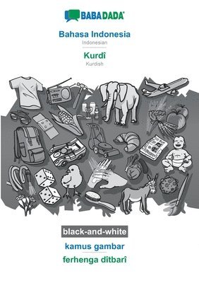 bokomslag BABADADA black-and-white, Bahasa Indonesia - Kurd, kamus gambar - ferhenga dtbar