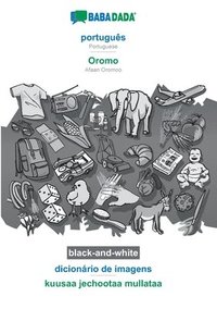 bokomslag BABADADA black-and-white, português - Oromo, dicionário de imagens - kuusaa jechootaa mullataa