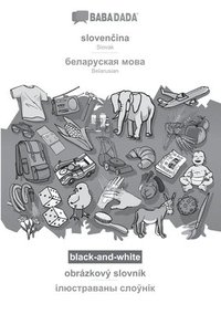 bokomslag sloven?ina - Belarusian (in cyrillic script), obrázkovÿ slovník, BW