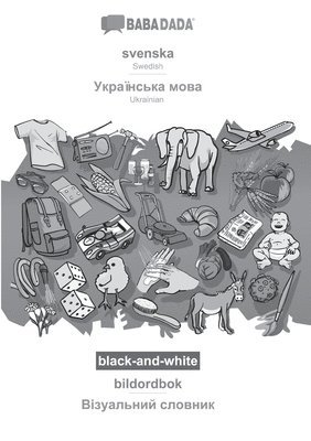 BABADADA black-and-white, svenska - Ukrainian (in cyrillic script), bildordbok - visual dictionary (in cyrillic script) 1