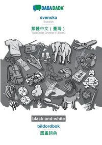 bokomslag BABADADA black-and-white, svenska - Traditional Chinese (Taiwan) (in chinese script), bildordbok - visual dictionary (in chinese script)