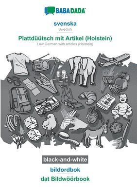 BABADADA black-and-white, svenska - Plattduutsch mit Artikel (Holstein), bildordbok - dat Bildwoeoerbook 1