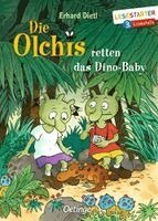 Erhard Dietl - Die Olchis retten das Dino-Baby, Inbunden