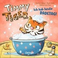 Timmy Tiger. Ich hab heute Badetag! 1