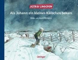 Als Johann ein kleines Kälbchen bekam 1