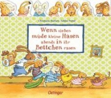 Sabine Praml - Wenn sieben müde kleine Hasen abends in ihr Bettchen rasen, Kartonnage