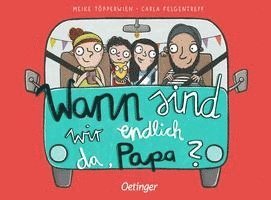 bokomslag Wann sind wir endlich da, Papa?