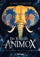 bokomslag Die Erben der Animox 3. Der Kampf des Elefanten