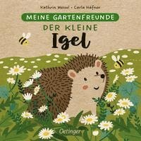 bokomslag Meine Gartenfreunde. Der kleine Igel