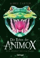 bokomslag Die Erben der Animox 4. Der Verrat des Kaimans
