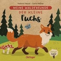 bokomslag Meine Waldfreunde. Der kleine Fuchs