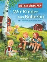 bokomslag Wir Kinder aus Bullerbü. Alle Abenteuer in einem Band