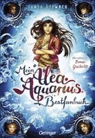 Tanya Stewner - Mein Alea Aquarius Bestfanbuch, Inbunden