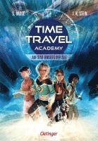 bokomslag Time Travel Academy 1. Auftrag jenseits der Zeit