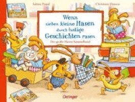 Sabine Praml - Wenn sieben kleine Hasen durch lustige Geschichten rasen, Inbunden