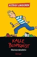 Astrid Lindgren - Kalle Blomquist 1. Meisterdetektiv, Häftad