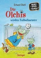 bokomslag Die Olchis werden Fußballmeister