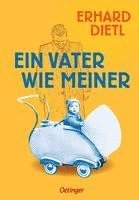 Erhard Dietl - Ein Vater wie meiner, Inbunden