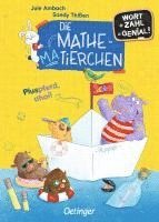 Die Mathematierchen. Pluspferd, ahoi! 1