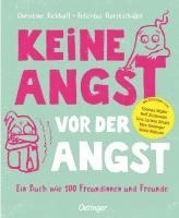 bokomslag Keine Angst vor der Angst. Ein Buch wie 100 Freundinnen und Freunde