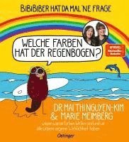 bokomslag BiBiBiber hat da mal 'ne Frage. Welche Farben hat der Regenbogen?