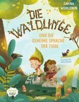 Carina Wohlleben - Die Waldlinge und die geheime Sprache der Tiere, Inbunden