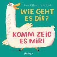 bokomslag Wie geht es dir? Komm zeig es mir!