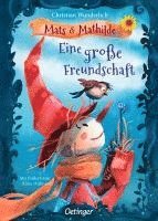 bokomslag Mats und Mathilde 1. Eine große Freundschaft