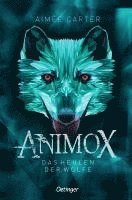 Aimée Carter - Animox 1. Das Heulen der Wölfe, Häftad