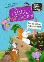 Die Mathematierchen. Ach du grünes Kaneunchen! 1