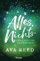 Alles. Nichts. Und ganz viel dazwischen