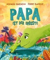 Michelle Robinson - Papa ist der Größte, Inbunden