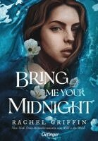 Rachel Griffin - Bring Me Your Midnight, Inbunden