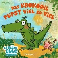 bokomslag Das Krokodil pupst viel zu viel