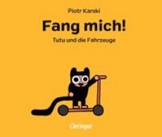 Piotr Karski - Fang mich! Tutu und die Fahrzeuge, Kartonnage