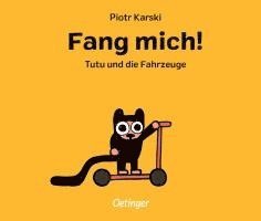 Fang mich! Tutu und die Fahrzeuge 1