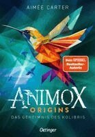 Aimée Carter - Animox Origins 3. Das Geheimnis des Kolibris, Inbunden