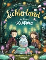 Carolin Jelden - Lichterland. Das kleine Irgendwas, Inbunden