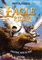 Britta Sabbag - Eagle Rider 2. Erkenne, wer du bist, Inbunden