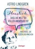 bokomslag Herrlich, dass die Welt so voller Abenteuer ist