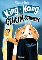 Kirsten Boie - King-Kong, das Geheimschwein, Inbunden