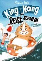 Kirsten Boie - King-Kong, das Reiseschwein, Inbunden