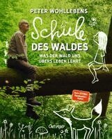Peter Wohlleben - Peter Wohllebens Schule des Waldes, Inbunden